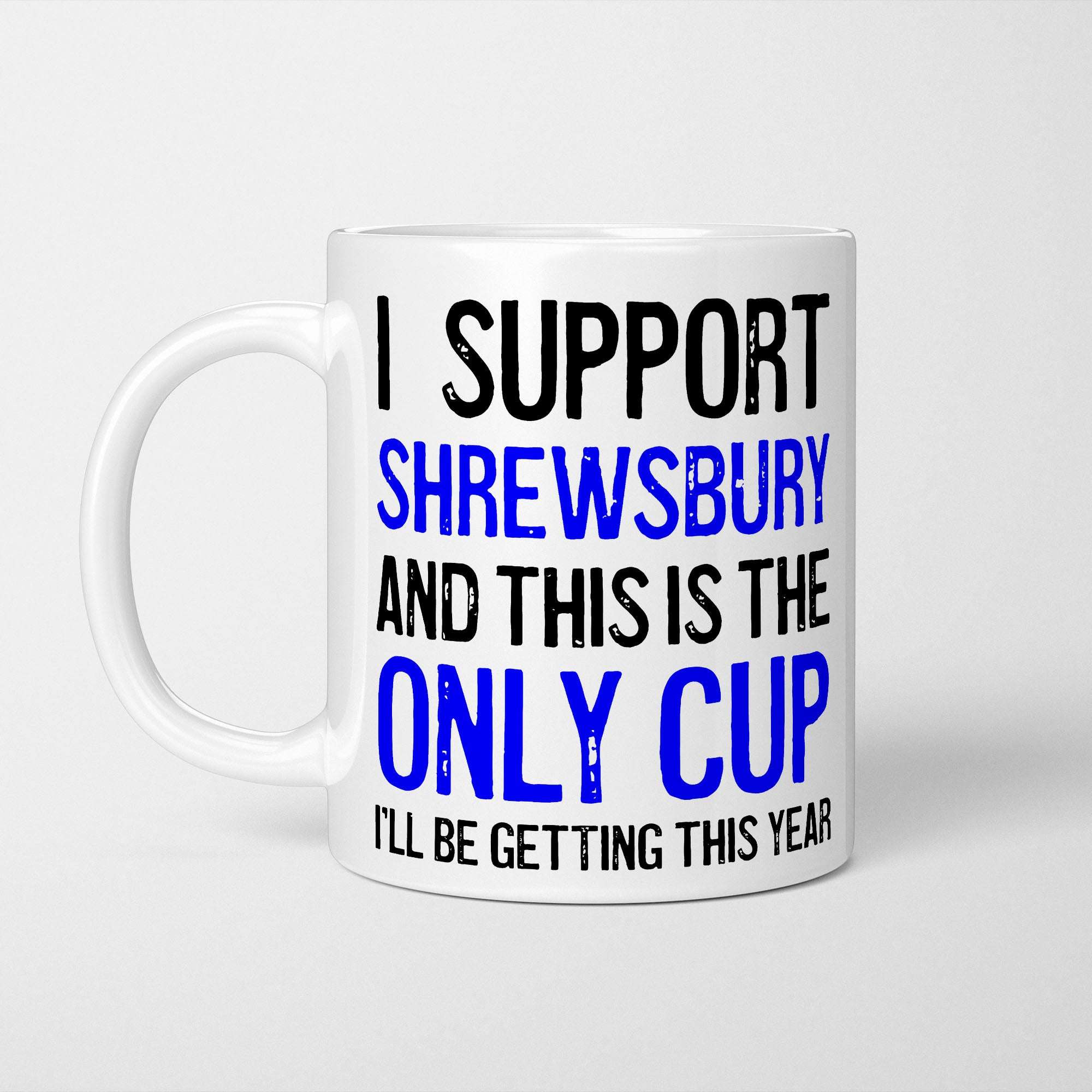 I Support Shrewsbury Mug