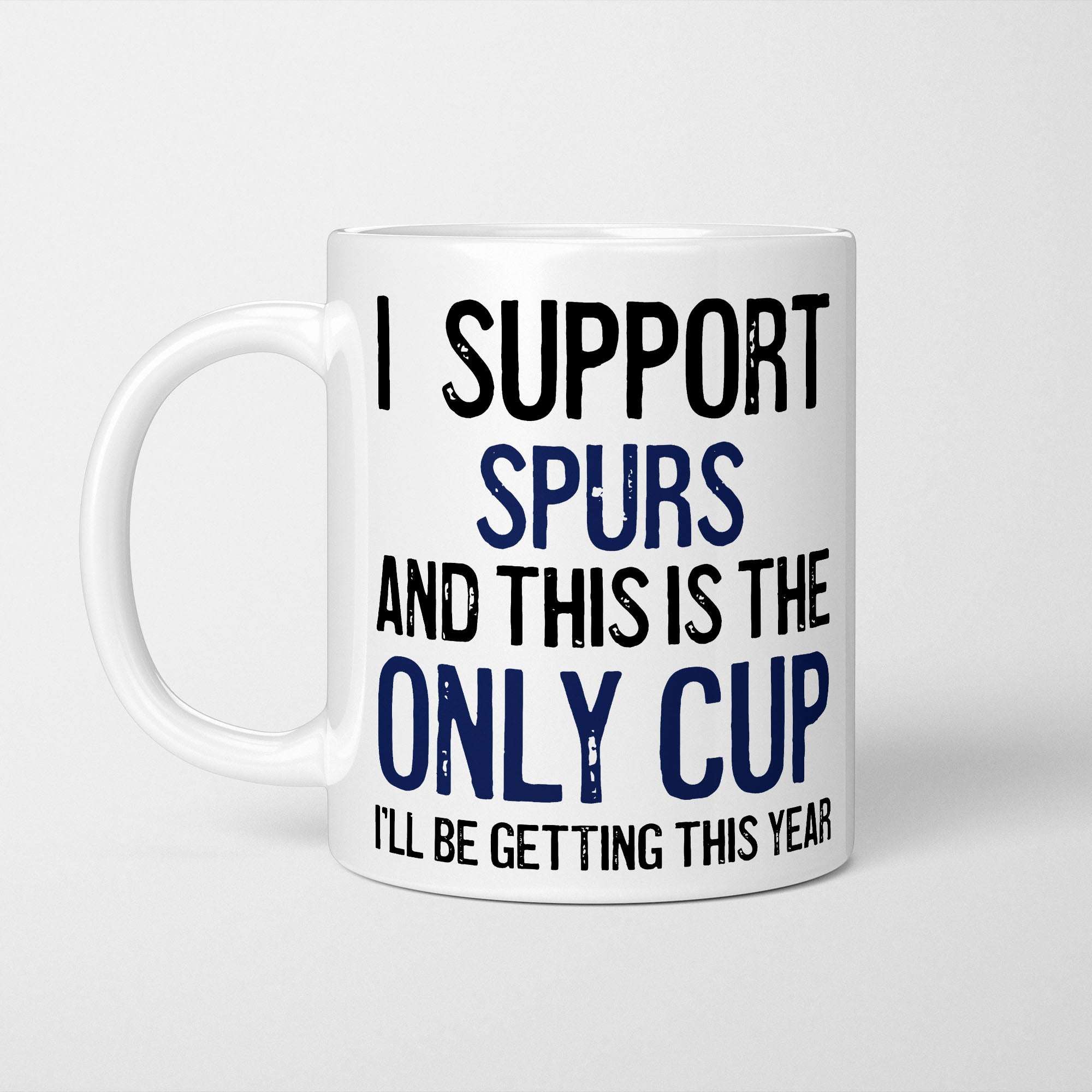 I Support Spurs Mug