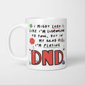 I'm Playing Dungeons & Dragons Mug