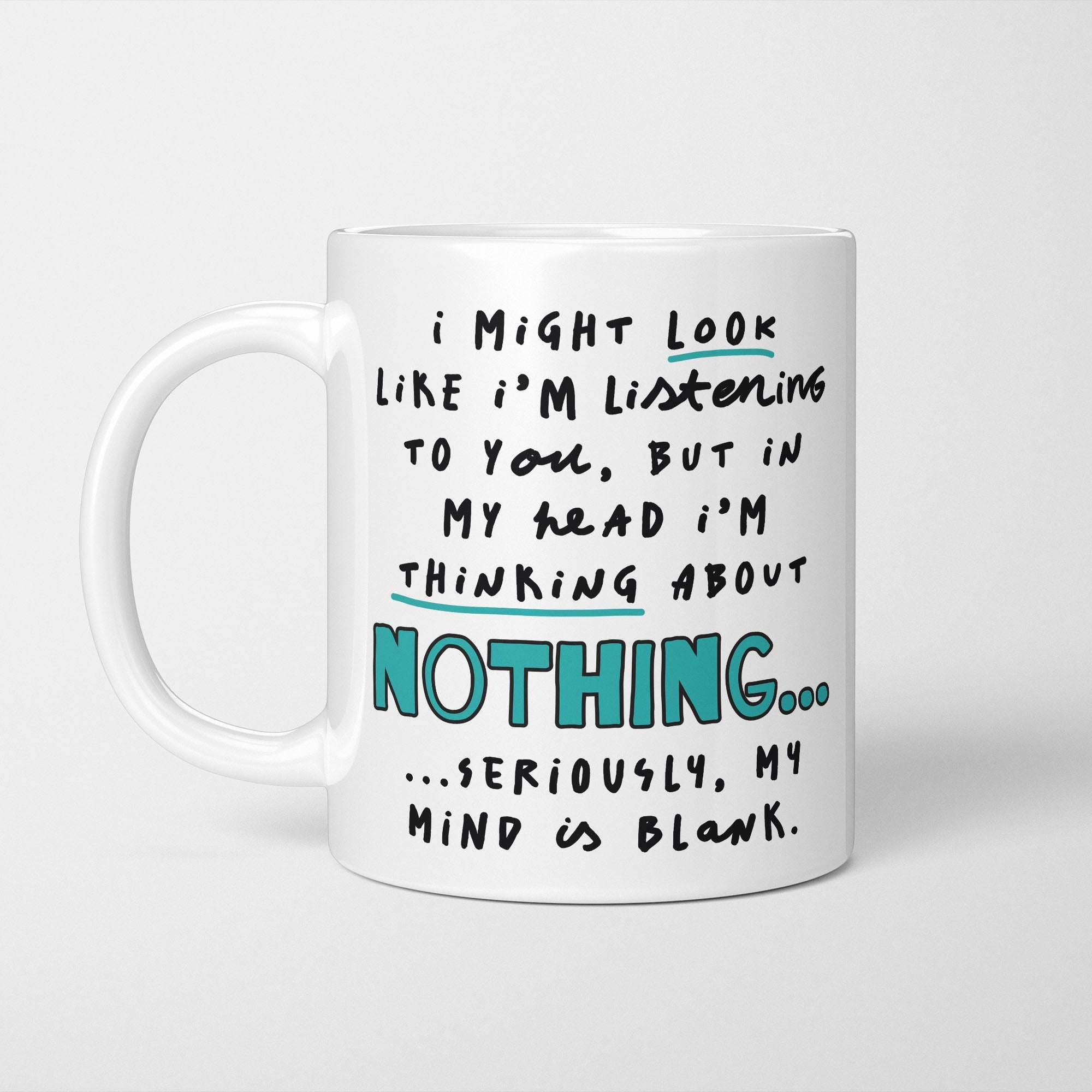 I'm Thinking About Nothing Mug