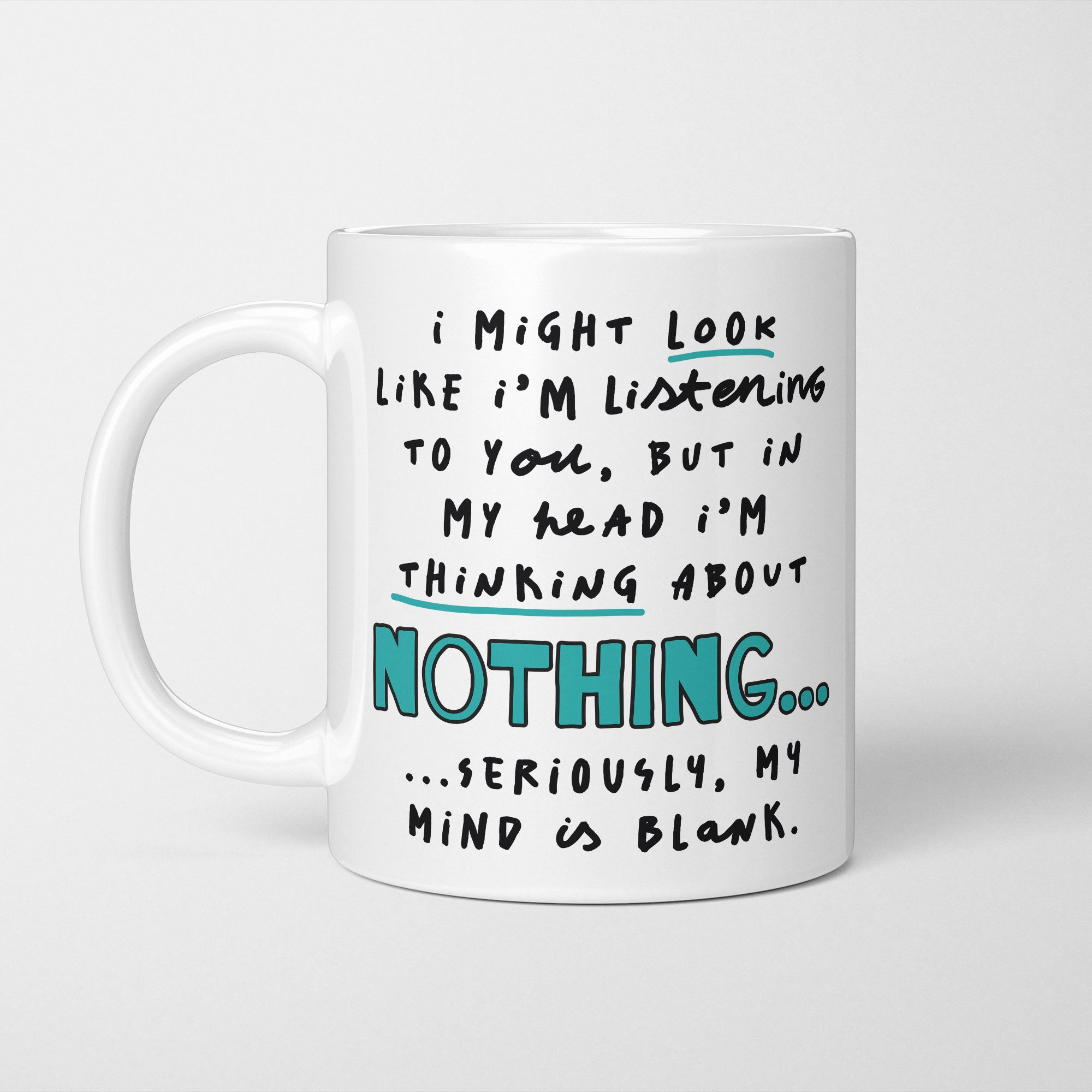 I'm Thinking About Nothing Mug