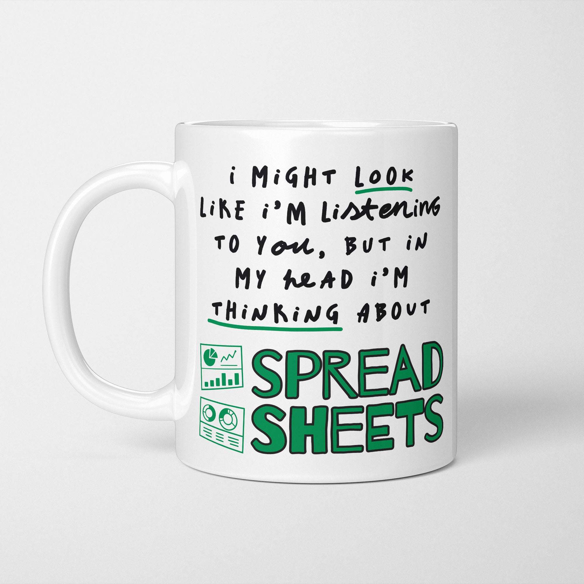 I'm Thinking About Spreadsheets Mug