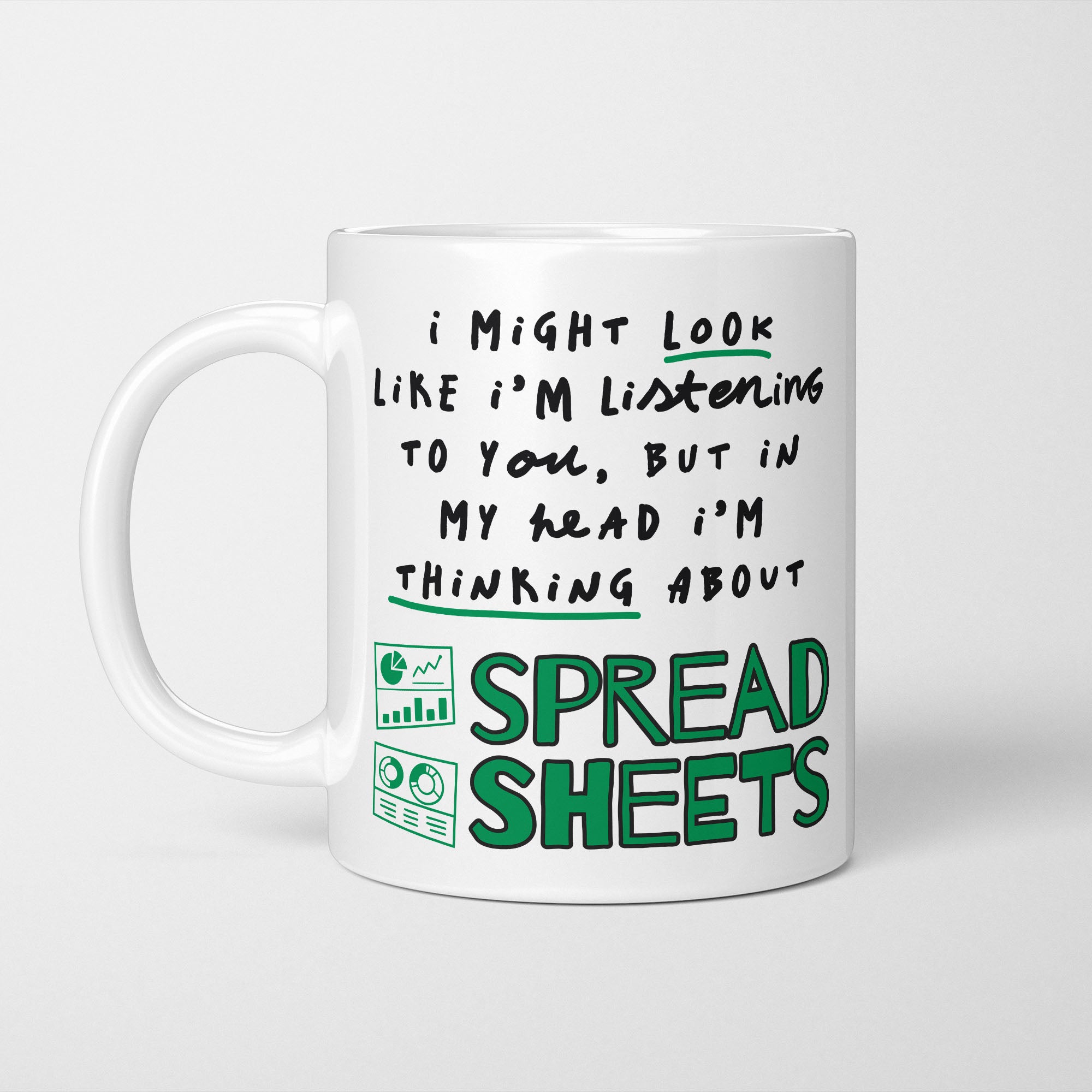 I'm Thinking About Spreadsheets Mug
