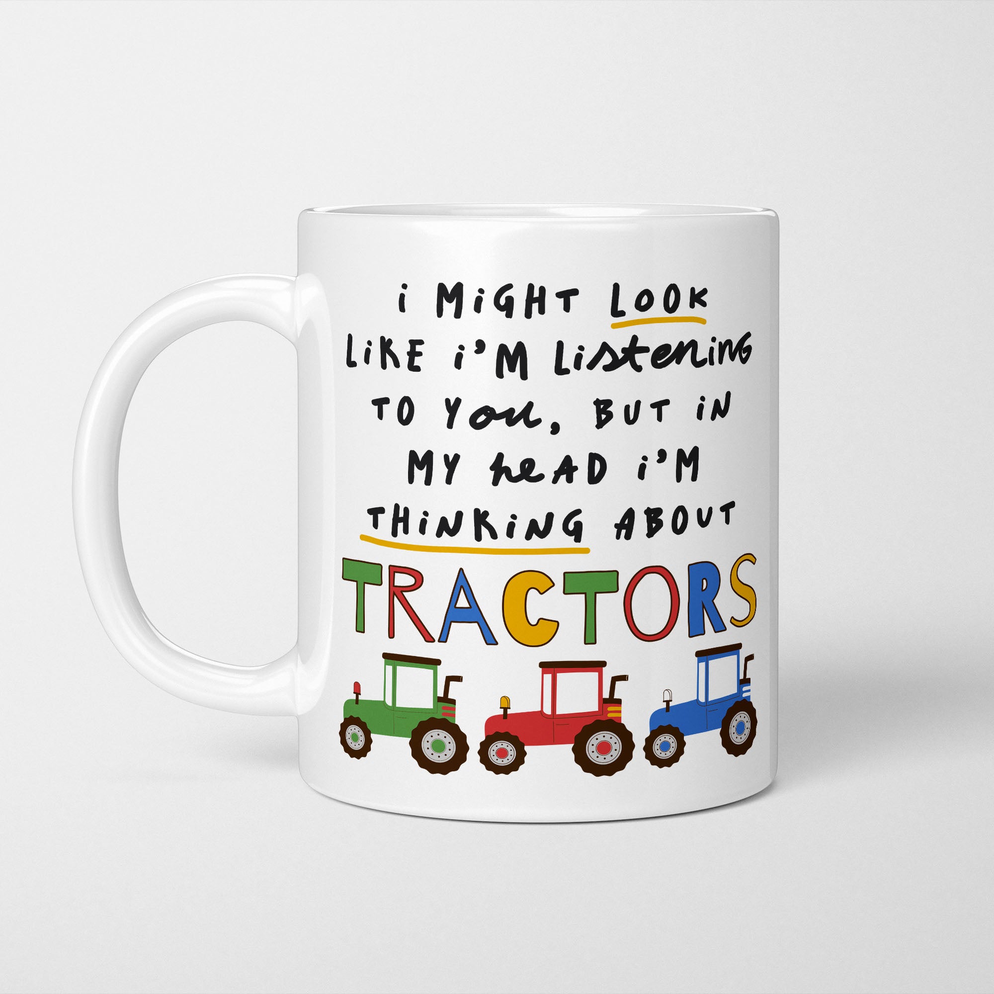 I'm Thinking About Tractors Mug