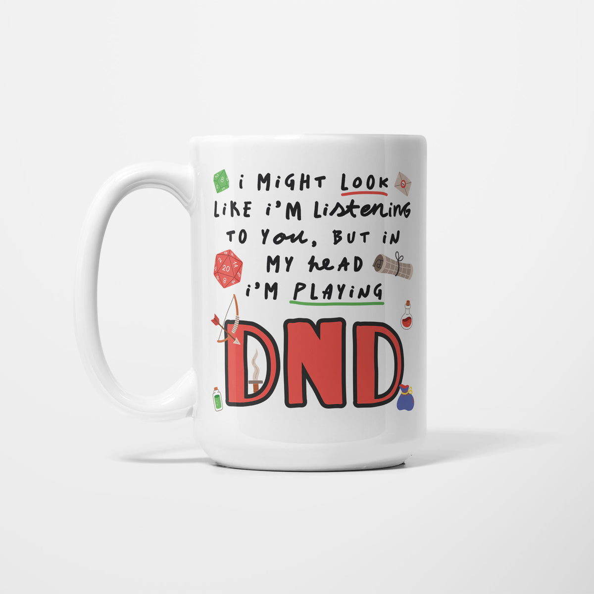 The 15oz I'm Playing Dungeons & Dragons mug, white ceramic with hand-drawn doodle design reading 'In My Head I'm Playing Dungeons & Dragons'