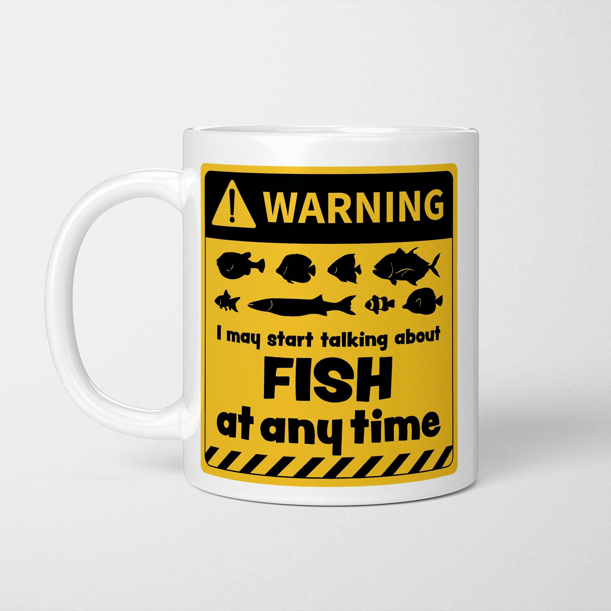 Warning! I May Start Talking About Fish at Any Time Mug