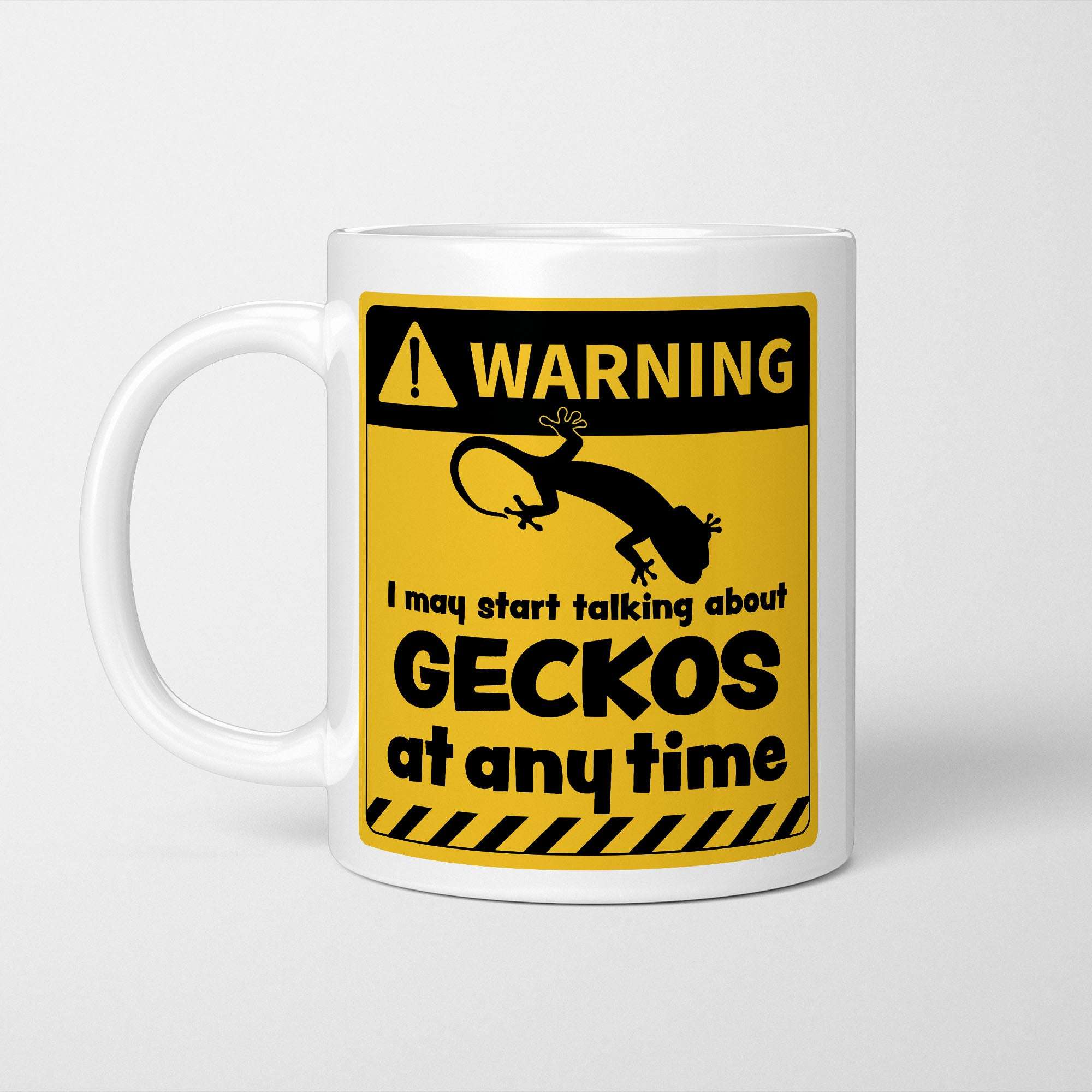 Warning! I May Start Talking About Geckos at Any Time Mug