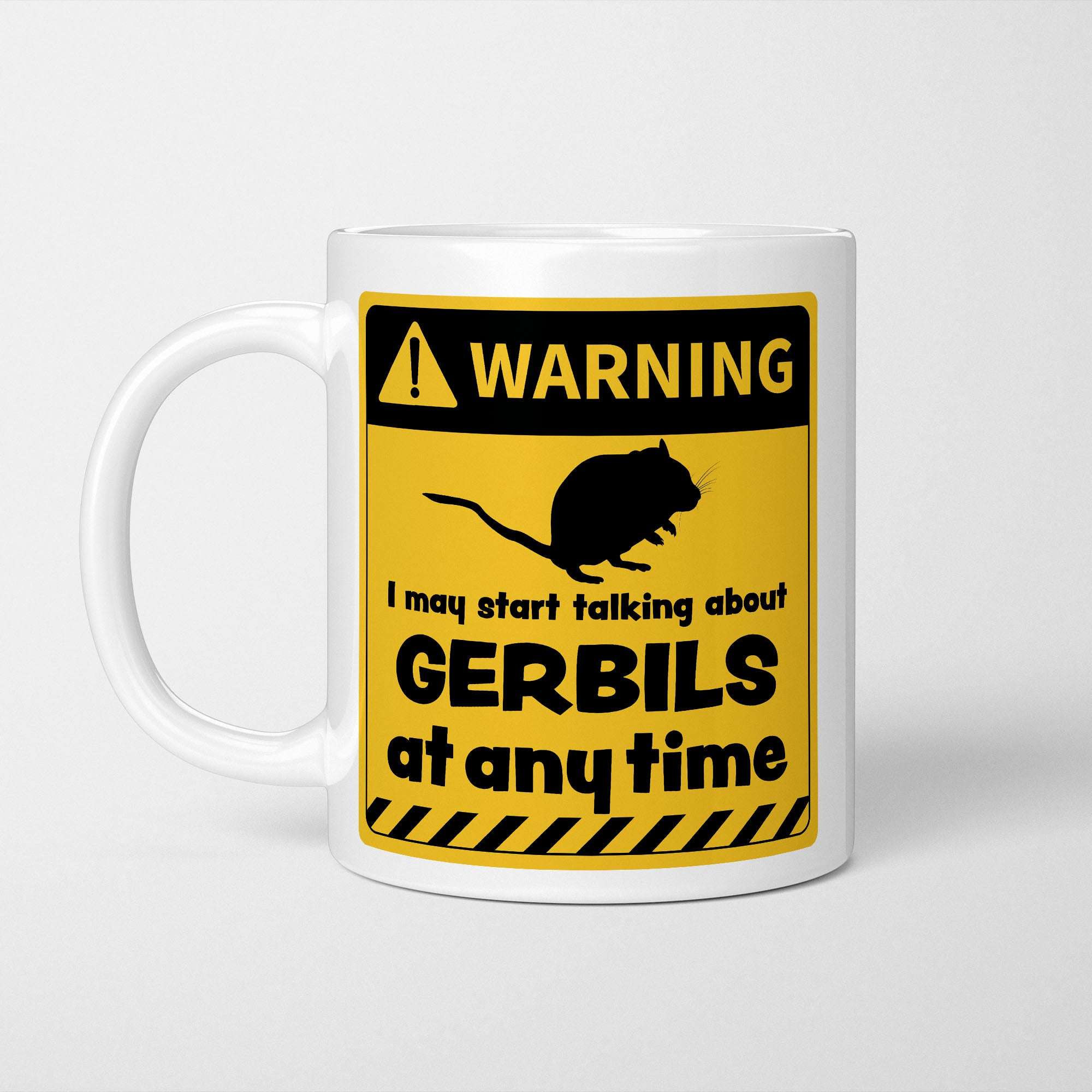 Warning! I May Start Talking About Gerbils at Any Time Mug