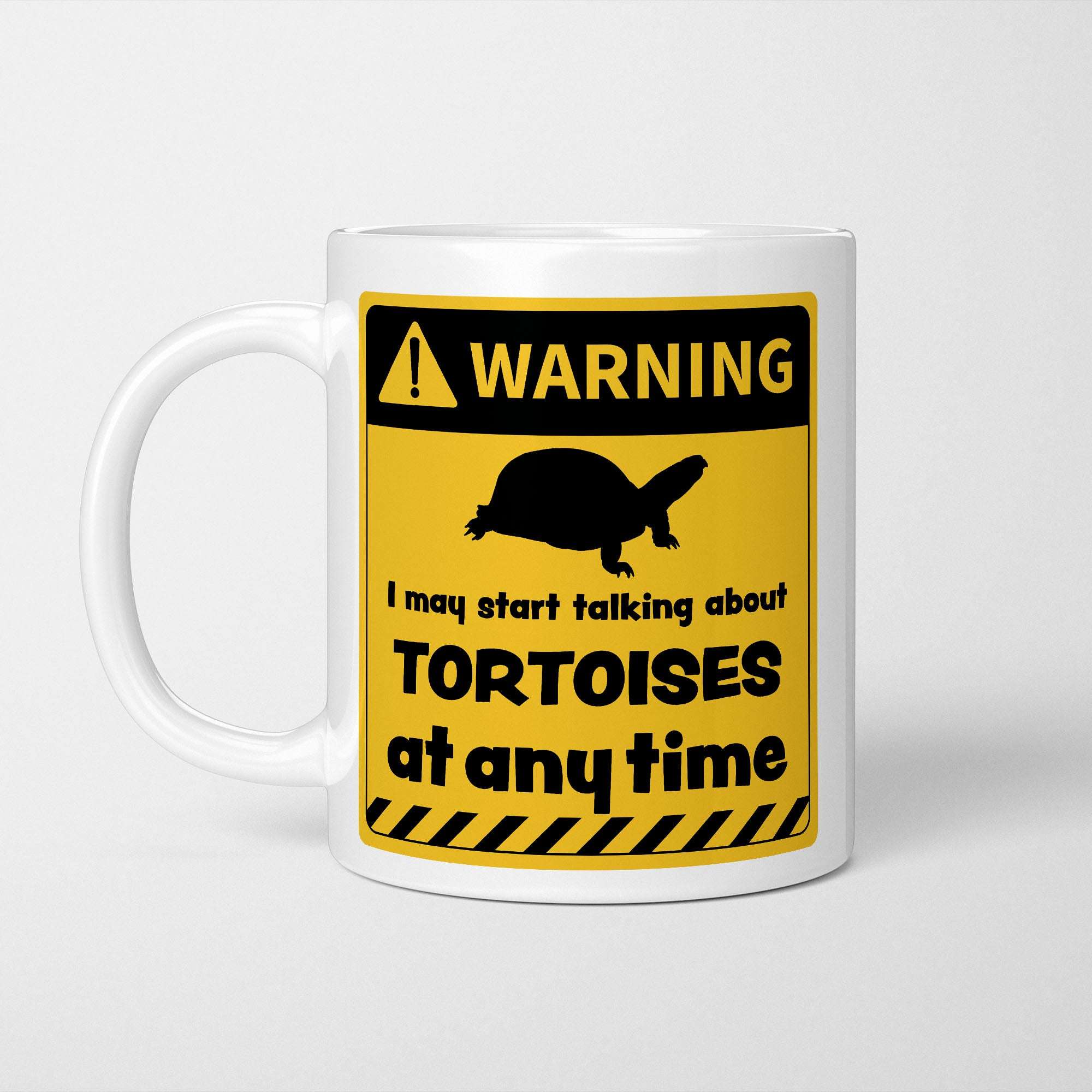 Warning! I May Start Talking About Tortoises at Any Time Mug