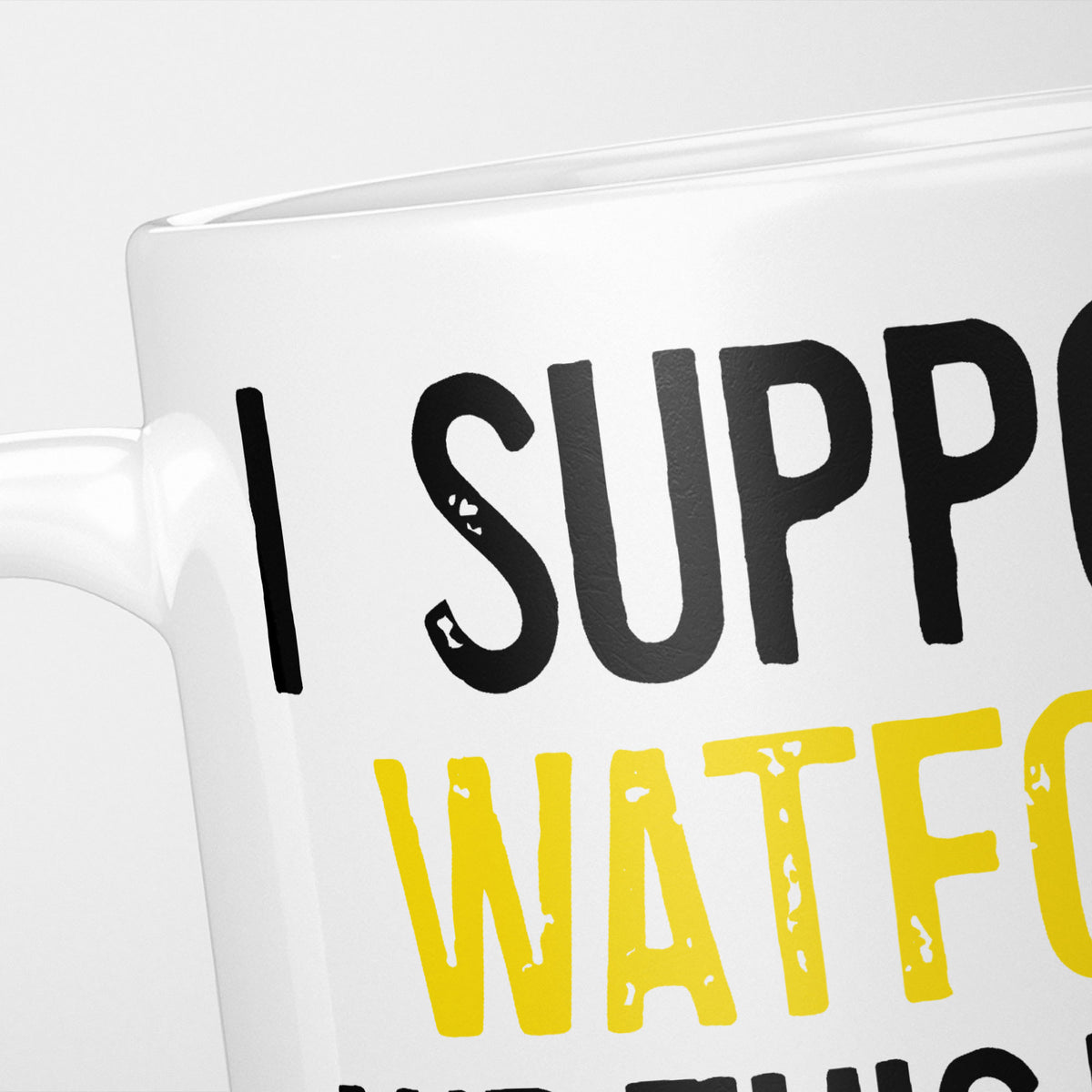 Close crop of the I Support Watford mug, 'I Support' in heavy black above the club name in yellow, running off the edge of the frame