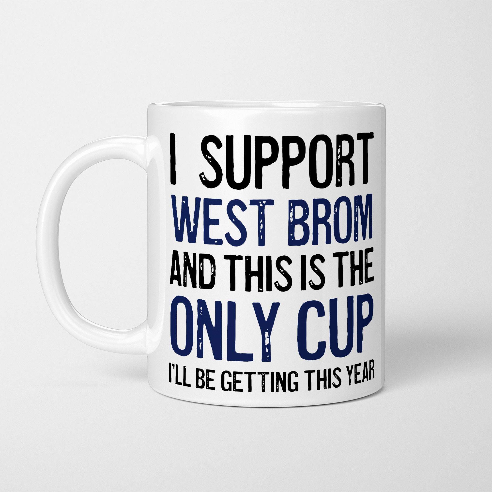 I Support West Bromwich Mug