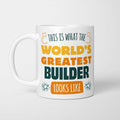 World's Greatest Builder Mug