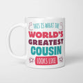World's Greatest Cousin Mug
