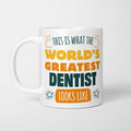 World's Greatest Dentist Mug