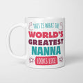 World's Greatest Nanna Mug