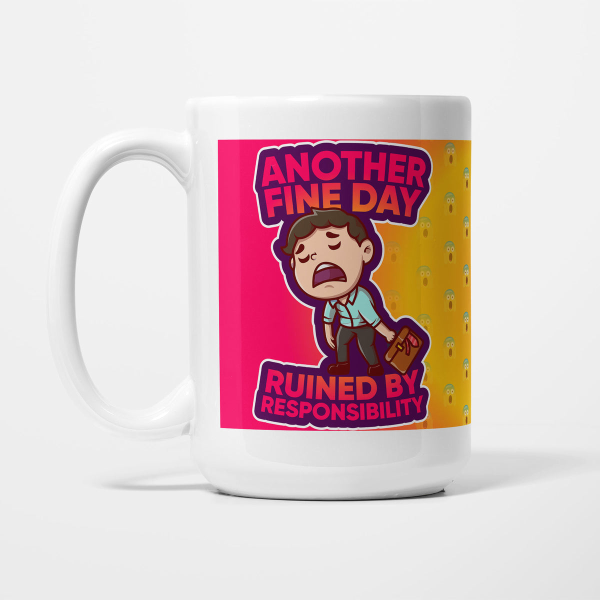 The 15oz Another Fine Day Ruined By Responsibility mug, white ceramic with a cartoon of a distressed office worker in shirt and tie holding a briefcase, on a pink and orange background, reading 'Another fine day ruined by responsibility'