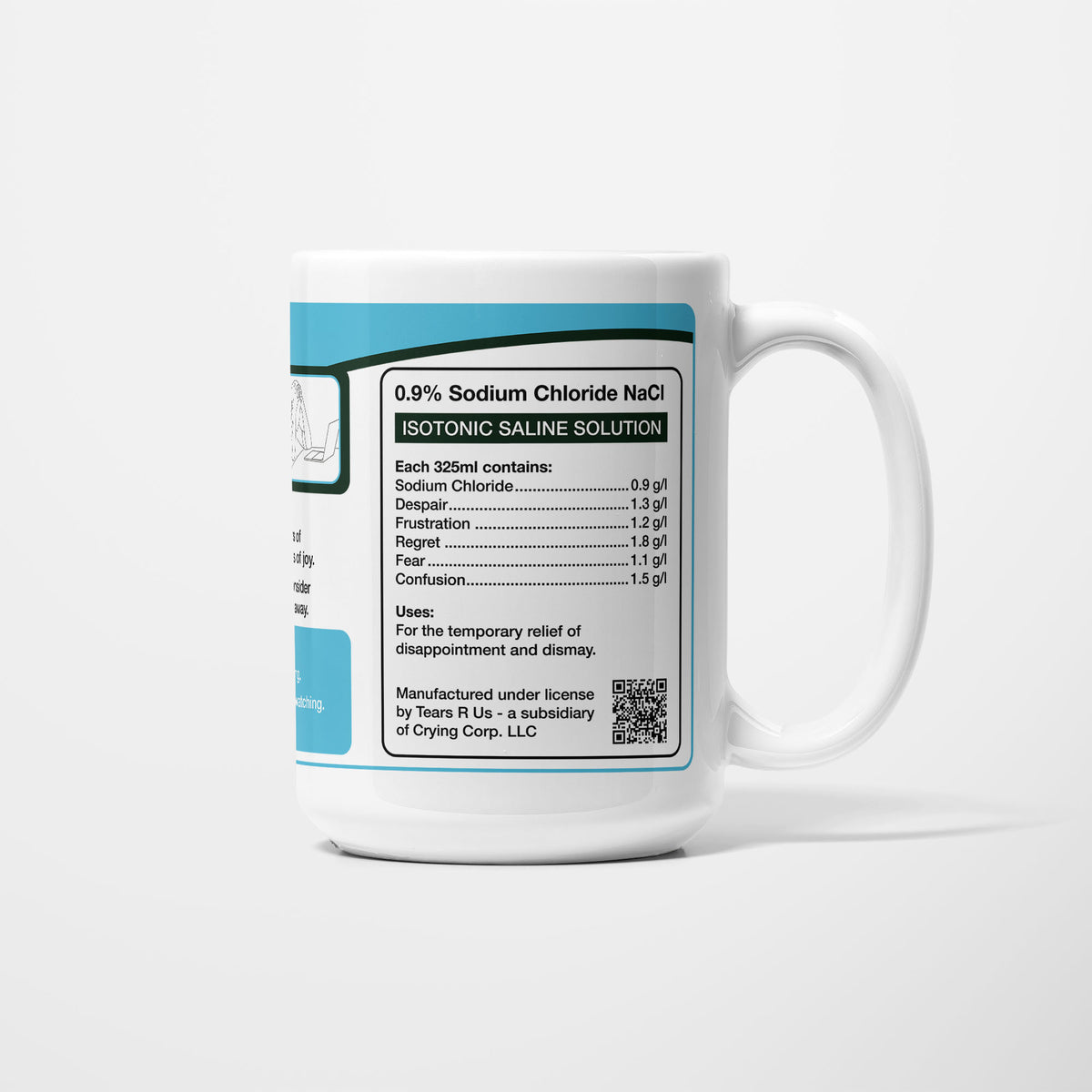 Side of the 15oz Engineering Student Tears mug: ingredients panel listing 0.9% sodium chloride with despair, frustration, regret, fear and confusion