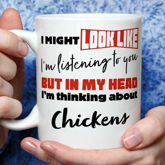 I'm Thinking About Chickens Mug