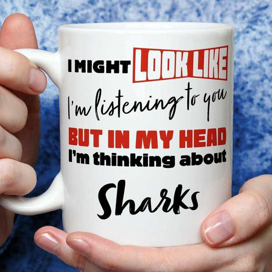 I'm Thinking About Sharks Mug