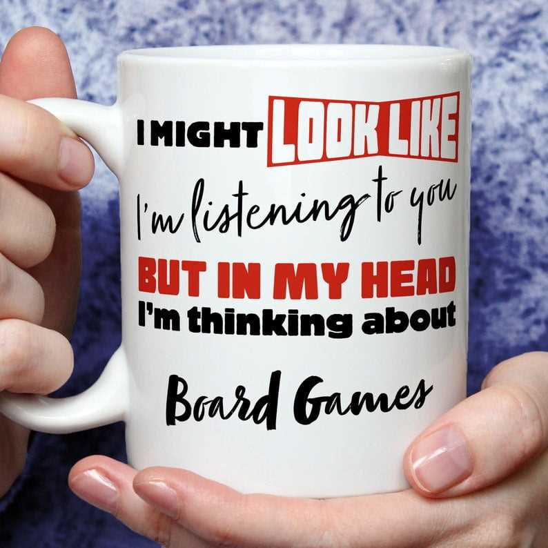 I'm Thinking About Board Games Mug