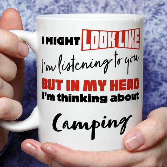 I'm Thinking About Camping Mug