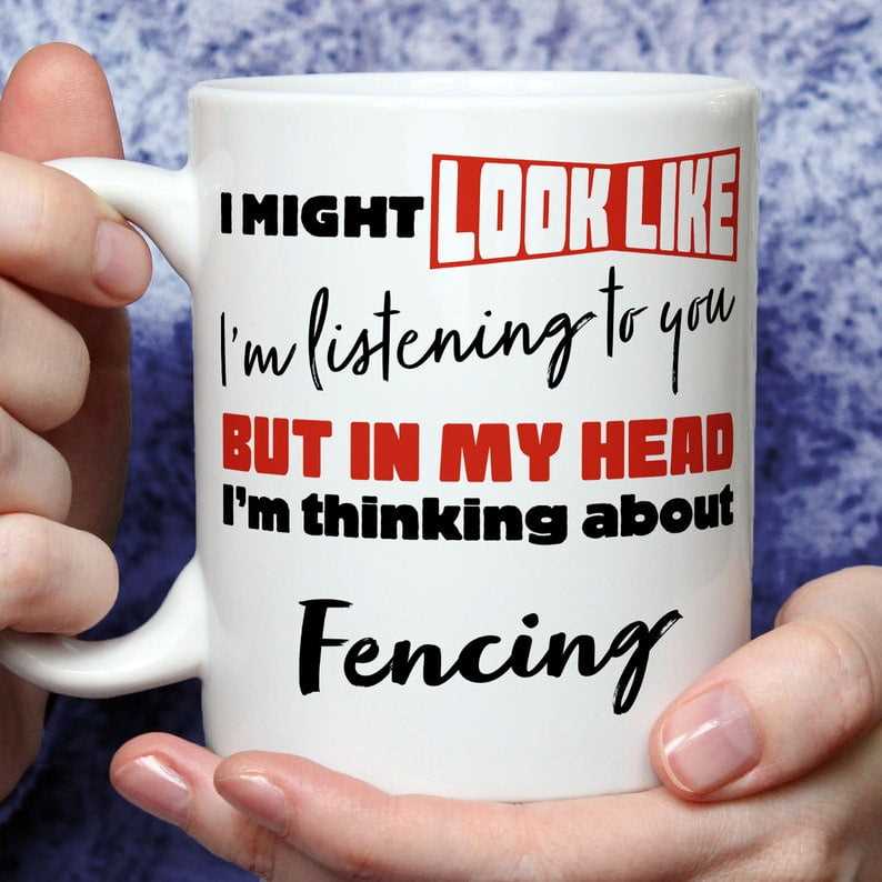 I'm Thinking About Fencing Mug