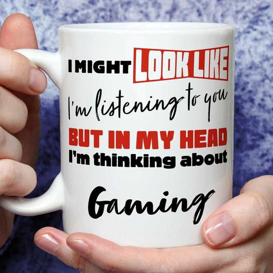 I'm Thinking About Gaming Mug