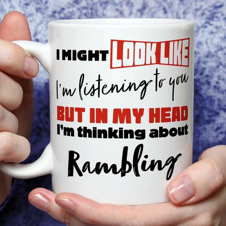 I'm Thinking About Rambling Mug