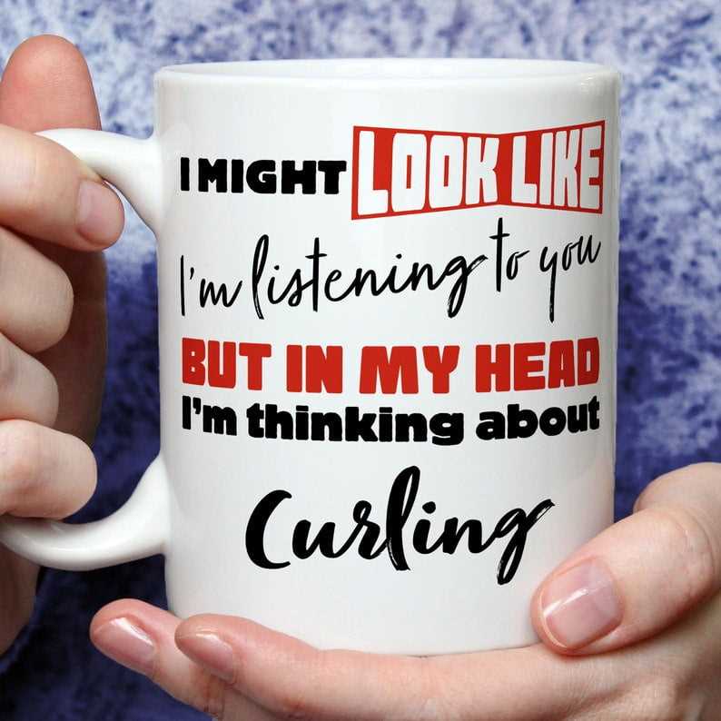 I'm Thinking About Curling Mug