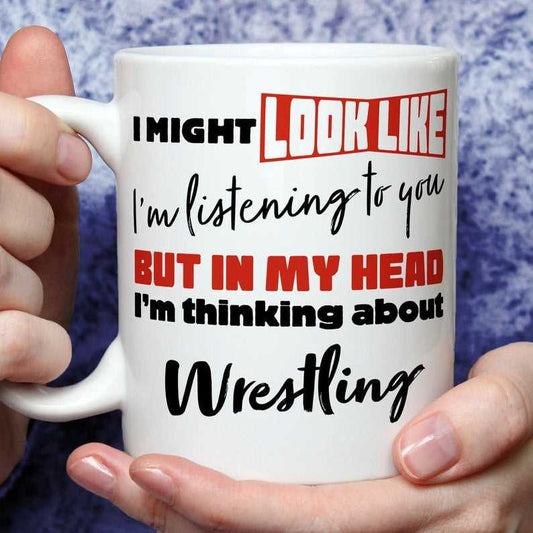 I'm Thinking About Wrestling Mug