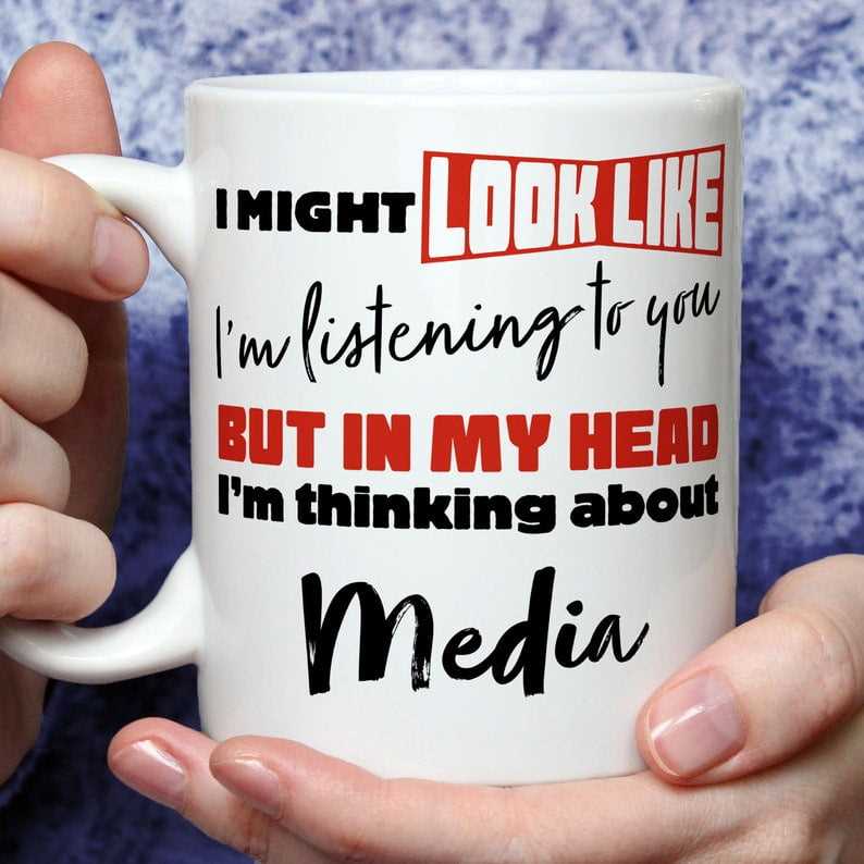 I'm Thinking About Media Mug