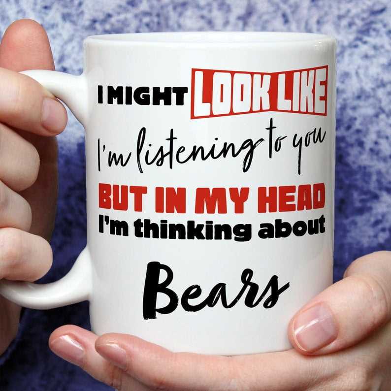 I'm Thinking About Bears Mug