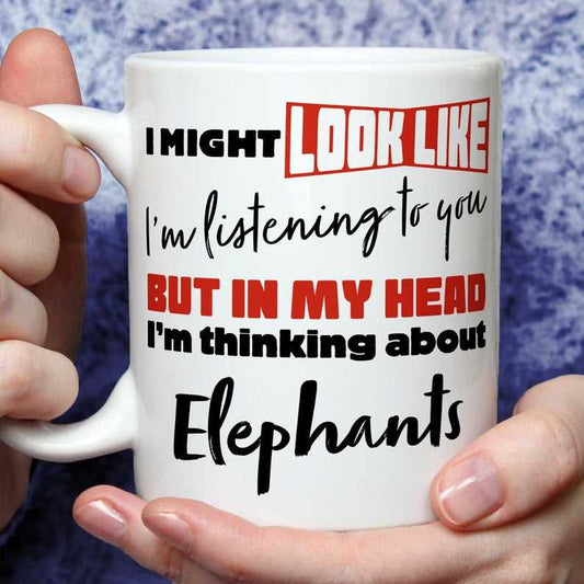 I'm Thinking About Elephants Mug