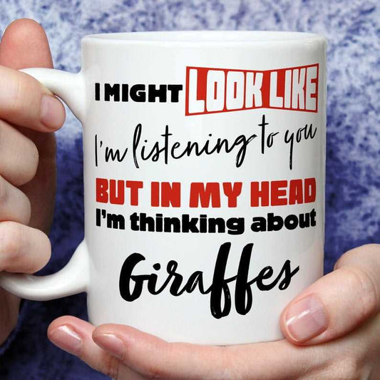 I'm Thinking About Giraffes Mug