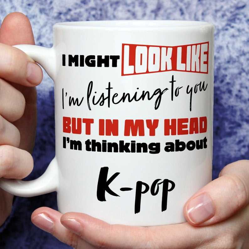 I'm Thinking About Kpop Mug