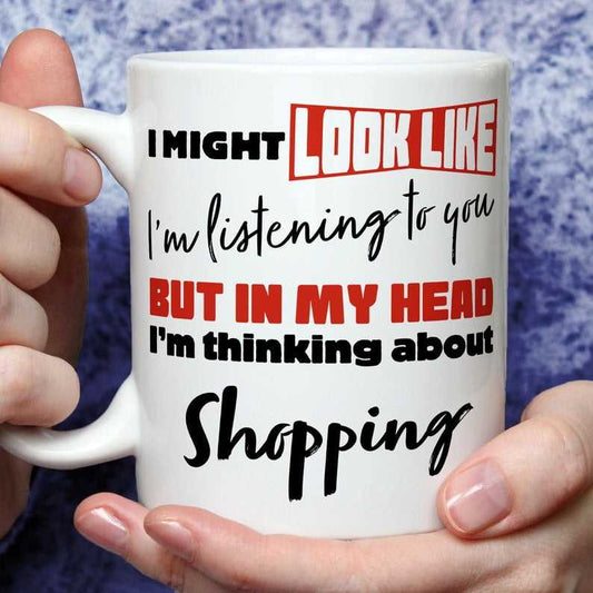 I'm Thinking About Shopping Mug