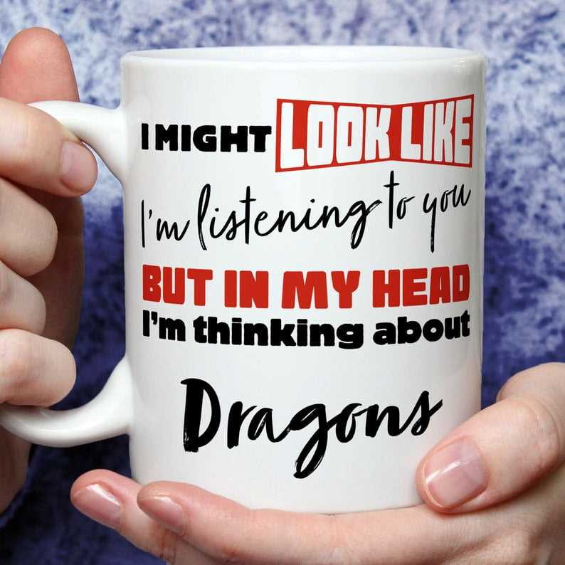 I'm Thinking About Dragons Mug