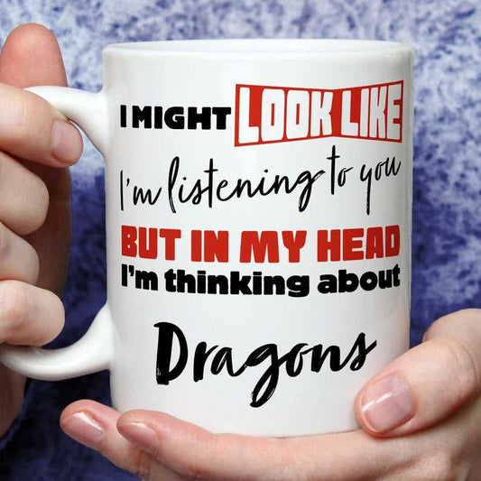 I'm Thinking About Dragons Mug