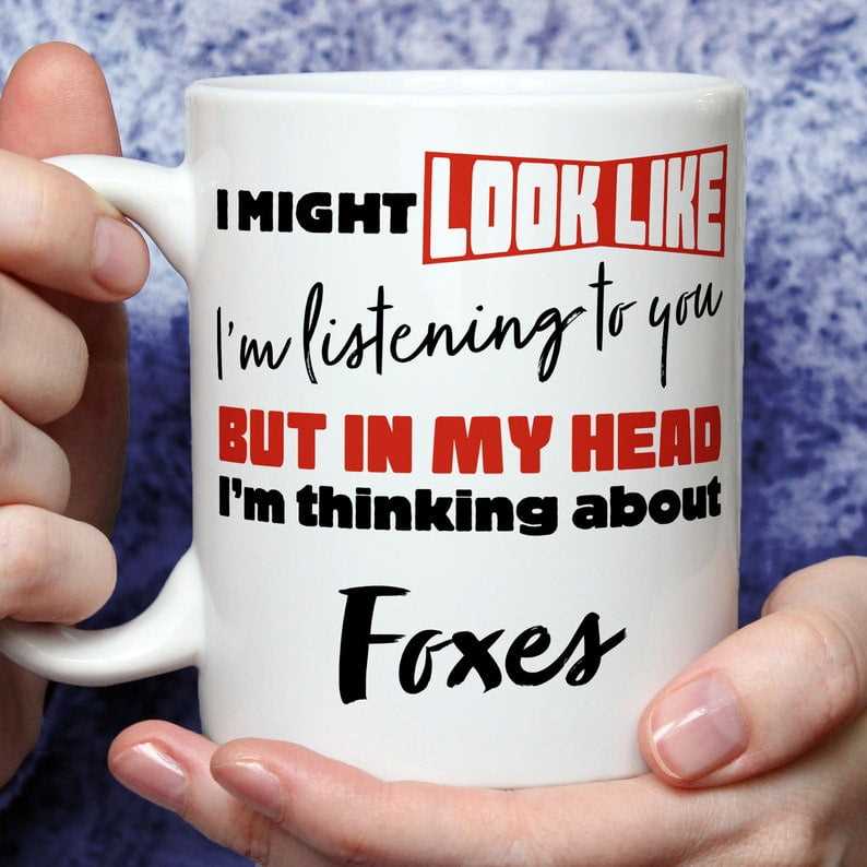 I'm Thinking About Foxes Mug