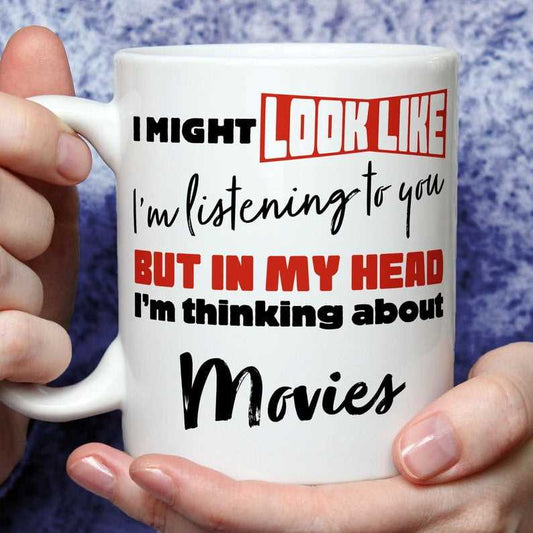 I'm Thinking About Movies Mug