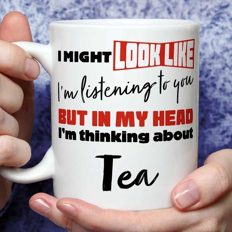 I'm Thinking About Tea Mug