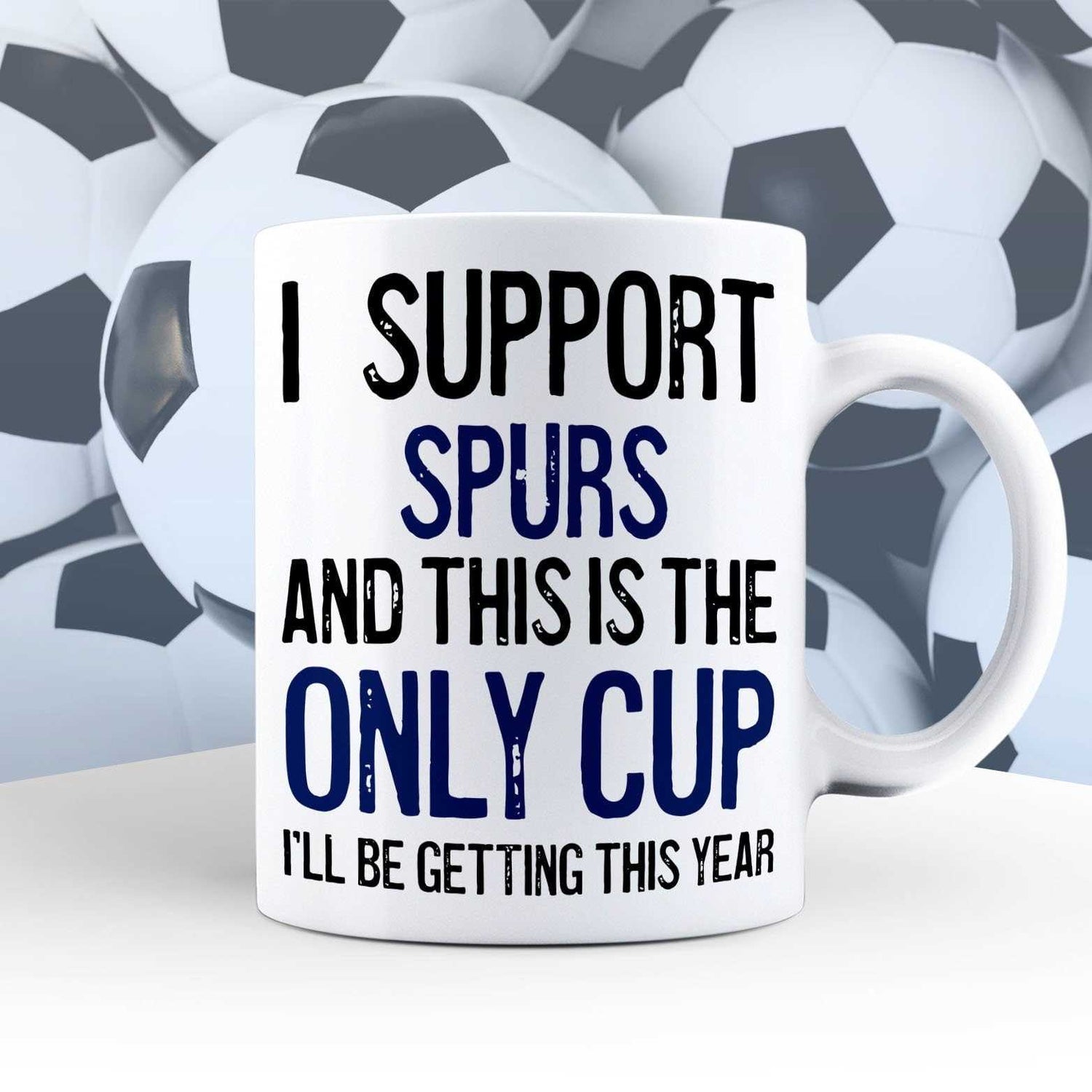 I Support Spurs Mug