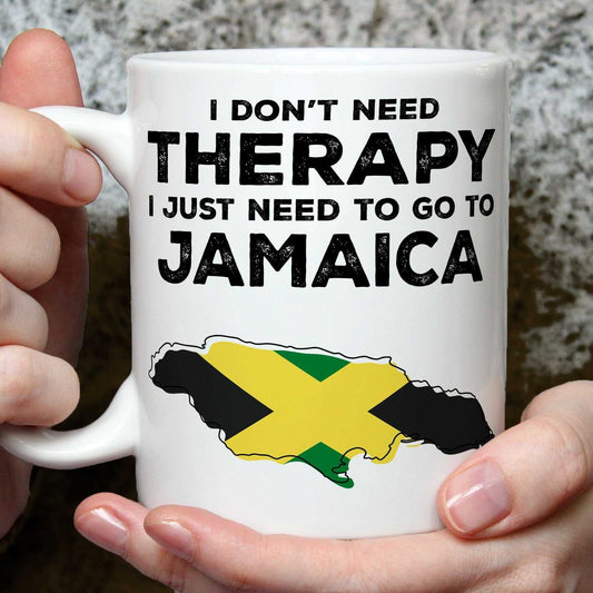 I Don't Need Therapy I Need Jamaica Mug