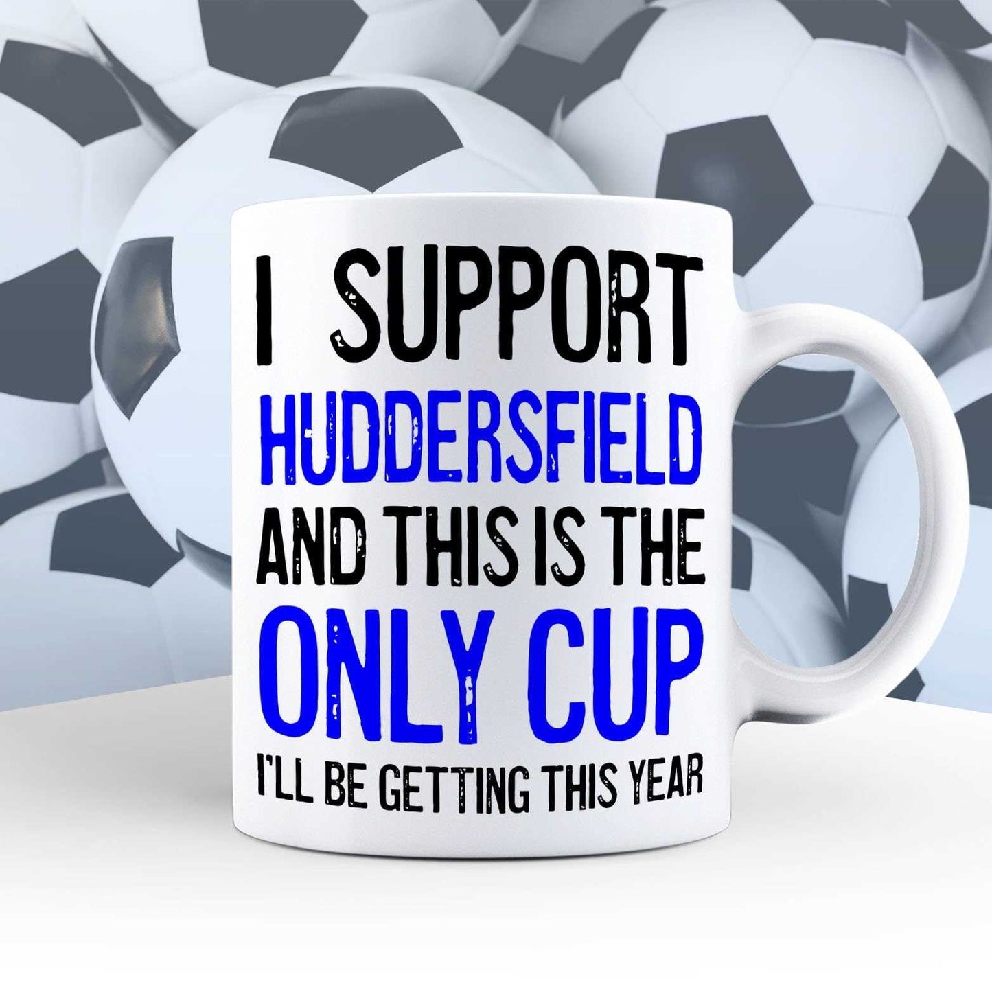 I Support Huddersfield Mug