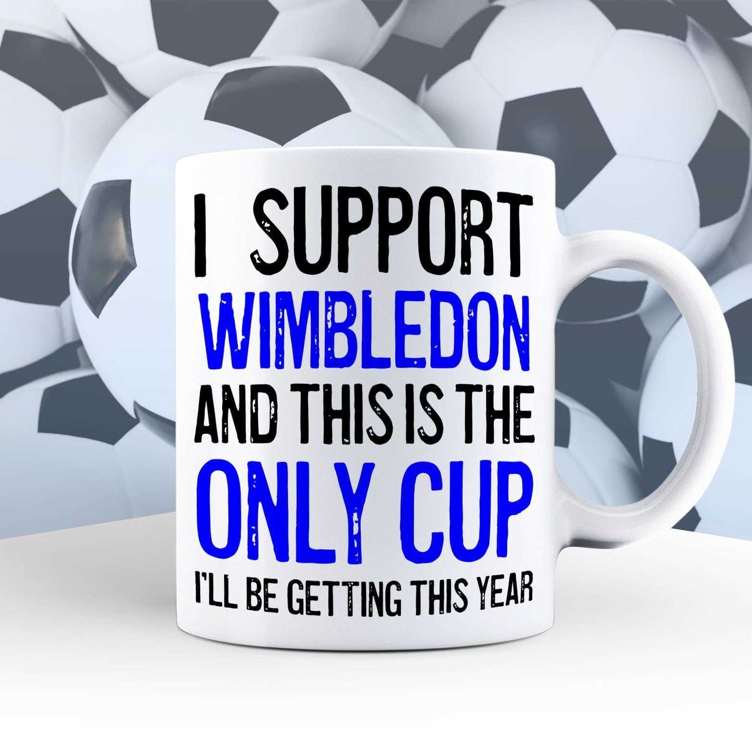 I Support Wimbledon Mug