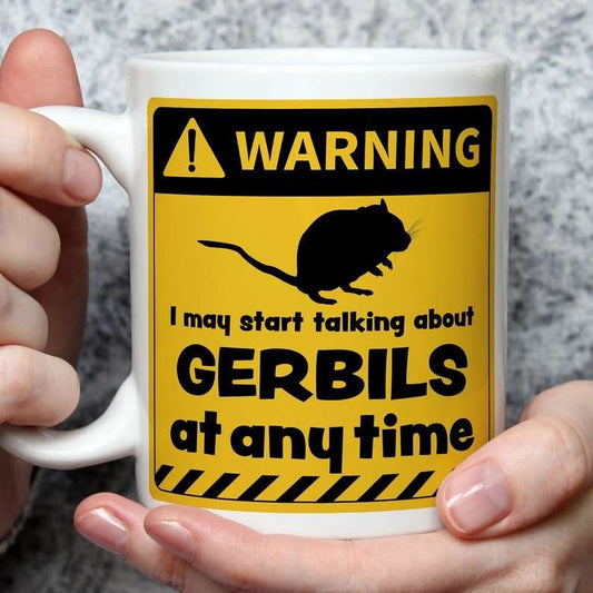 Warning! I May Start Talking About Gerbils at Any Time Mug