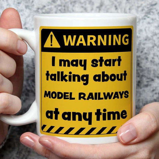 Warning! I May Start Talking About Model Railways at Any Time Mug