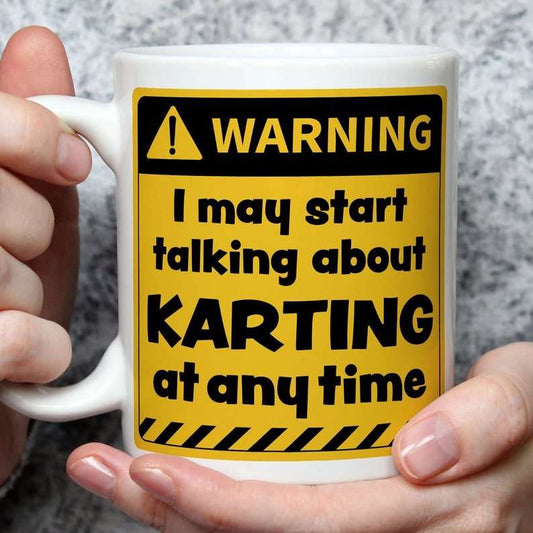 Warning! I May Start Talking About Karting at Any Time Mug