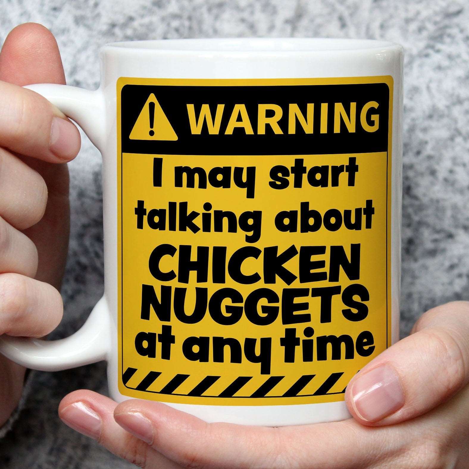 Warning! I May Start Talking About Chicken Nuggets at Any Time Mug