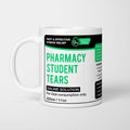 Pharmacy Student Tears Mug